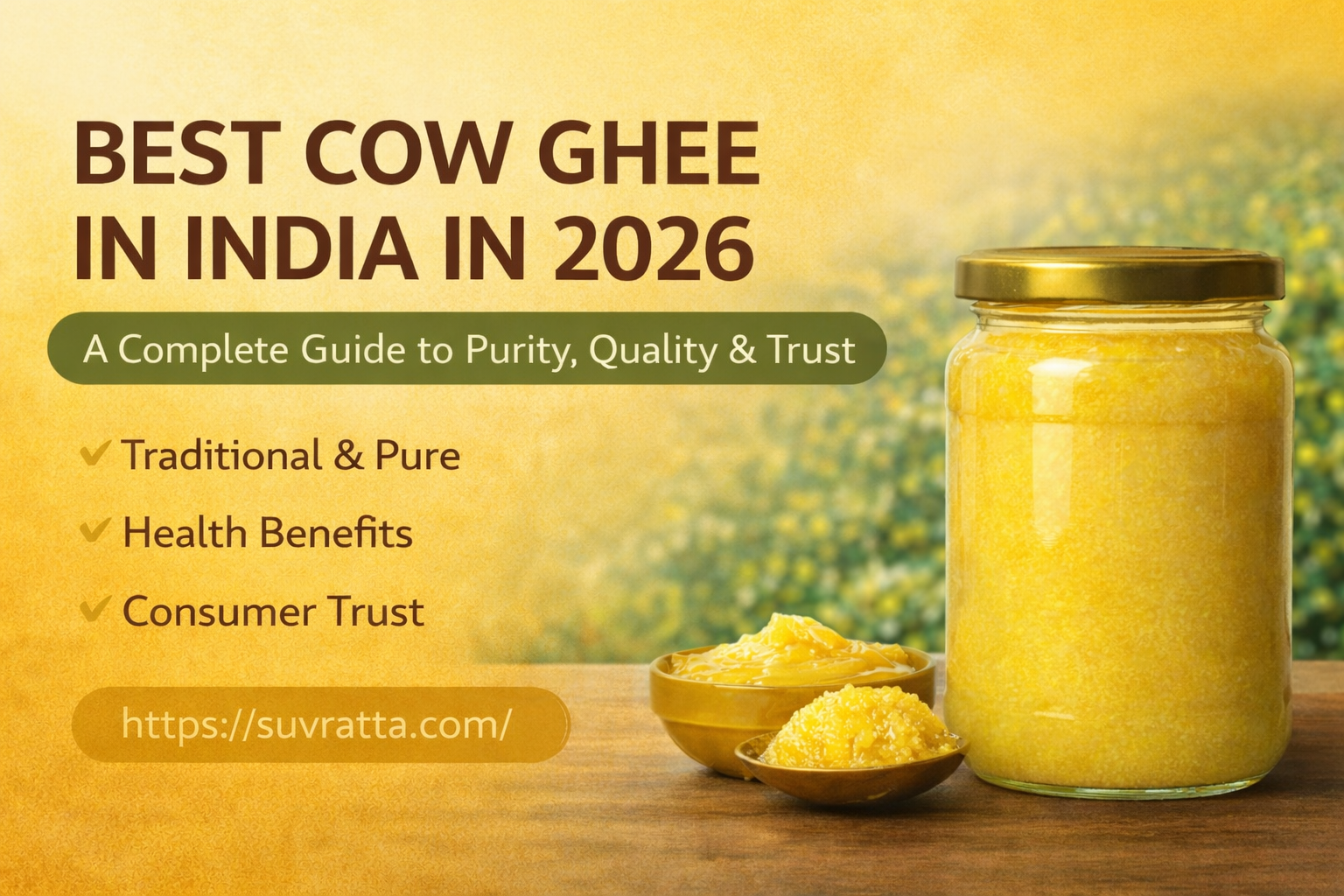 Best Cow Ghee in India in 2026: A Complete Guide to Purity, Quality & Trust